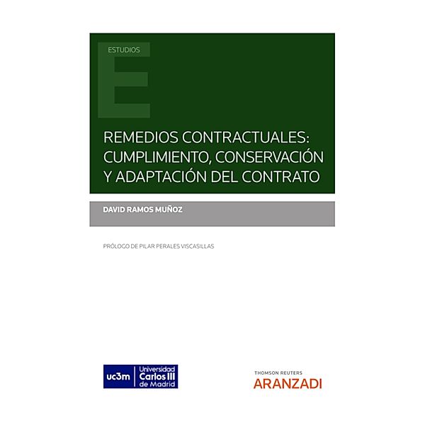 Remedios Contractuales: cumplimiento, conservación y adaptación del contrato / Estudios, David Ramos Muñoz