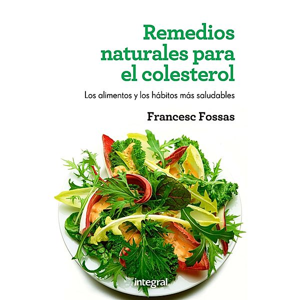 Remedios naturales para el colesterol, Francesc J. Fossas