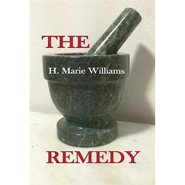 Remedy, H Marie Williams