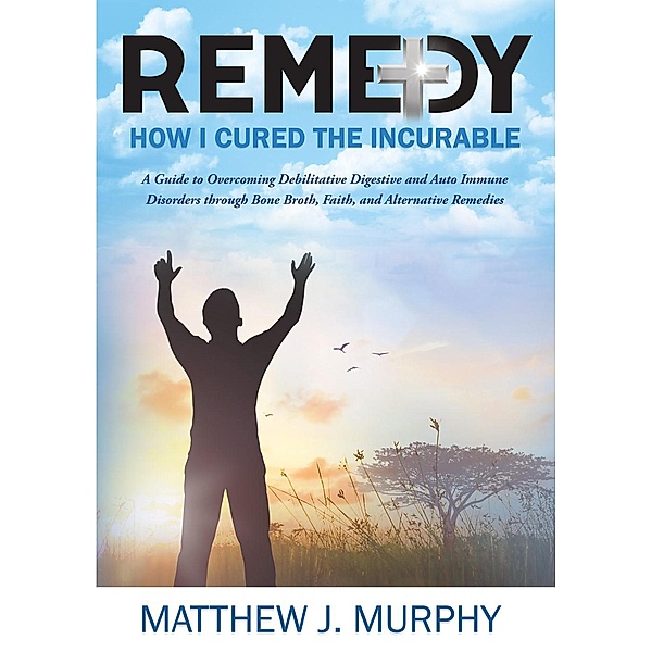 Remedy, Matthew J. Murphy