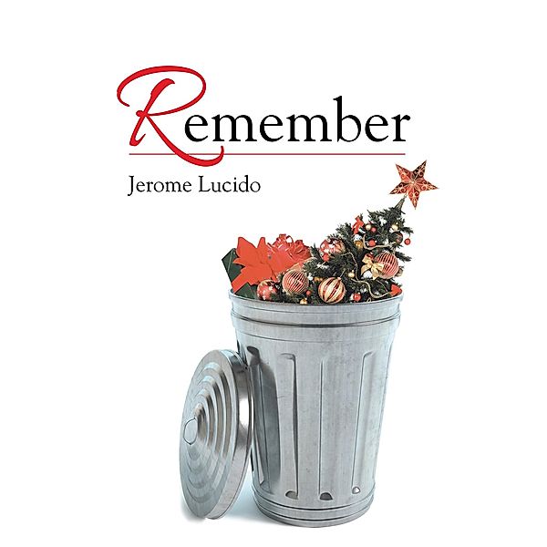 Remember, Jerome Lucido