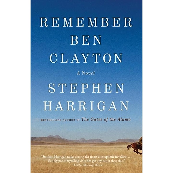 Remember Ben Clayton, Stephen Harrigan