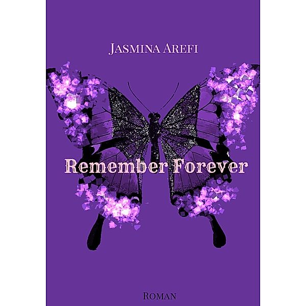 Remember Forever, Jasmina Arefi