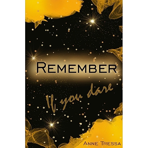 Remember if you dare, Anne Tressa