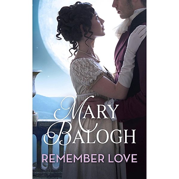 Remember Love / Ravenswood, Mary Balogh