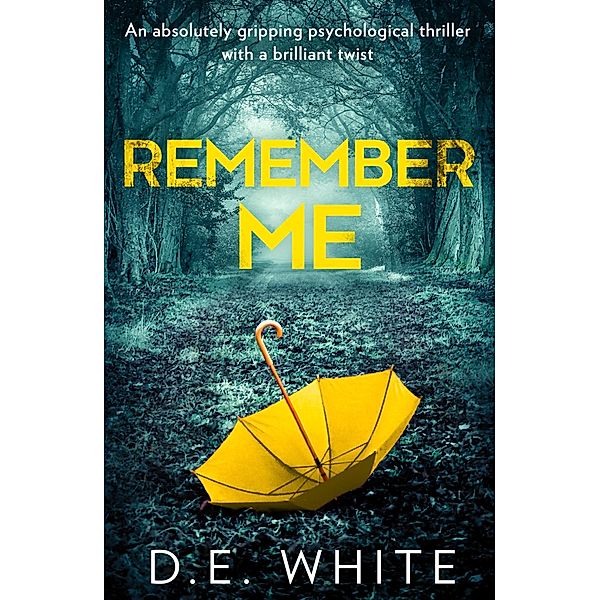 Remember Me, D. E. White