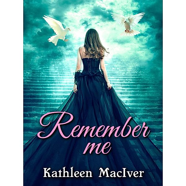 Remember Me, Kathleen MacIver