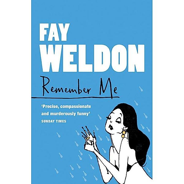 Remember Me, Fay Weldon