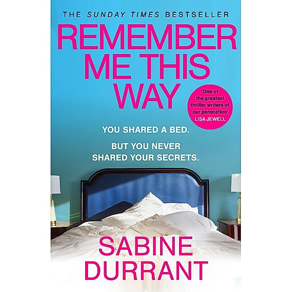 Remember Me This Way, Sabine Durrant