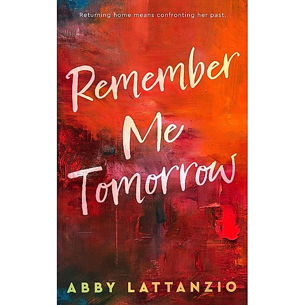 Remember Me Tomorrow, Abby Lattanzio