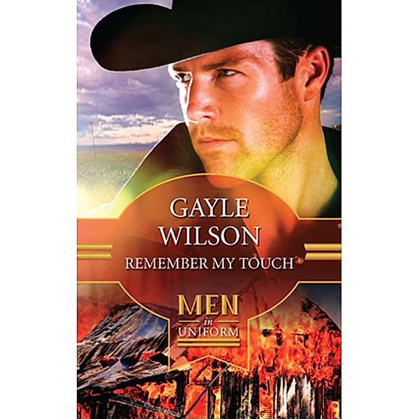 Remember My Touch / Home to Texas Bd.3, Gayle Wilson