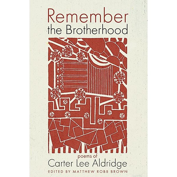 Remember the Brotherhood, Carter Lee Aldridge