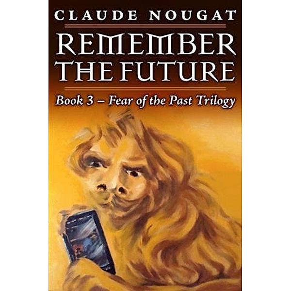 Remember the Future, Claude Nougat