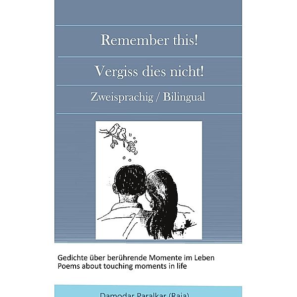 Remember this! Vergiss dies nicht! / Romantik Bd.4, Damodar Paralkar