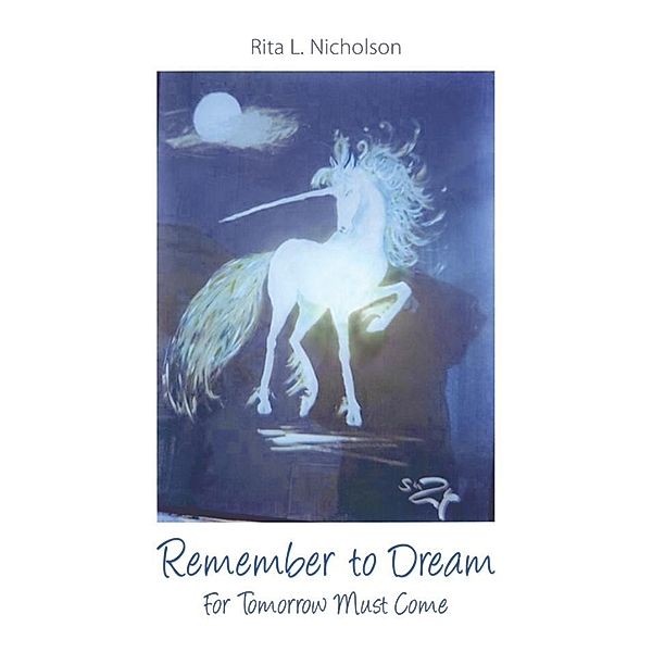 Remember to Dream / SBPRA, Rita L. Nicholson