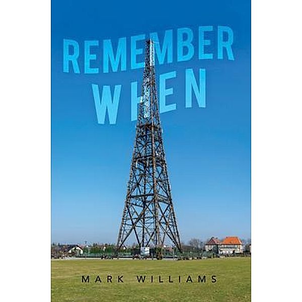Remember When, Mark Williams