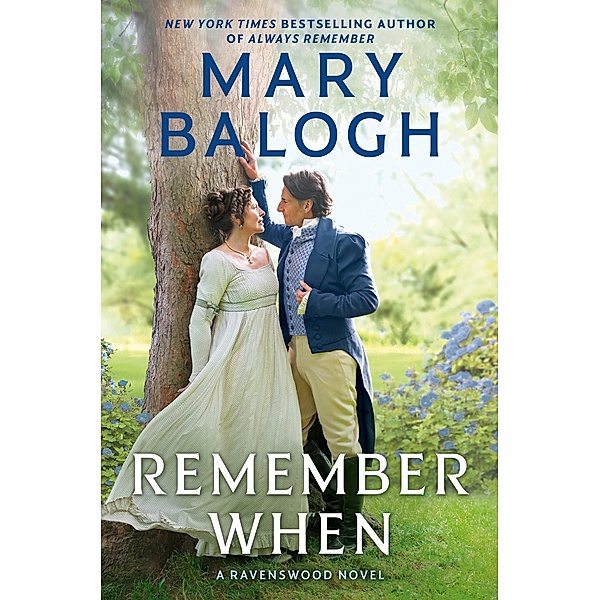 Remember When / A Ravenswood Novel Bd.4, Mary Balogh