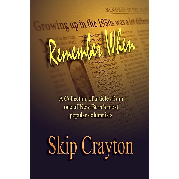 Remember When / McBryde Publishing, LLC, Skip Crayton