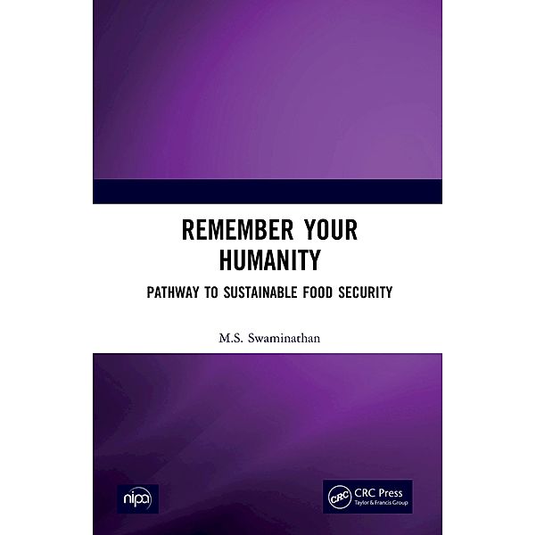 Remember Your Humanity, M. S. Swaminathan