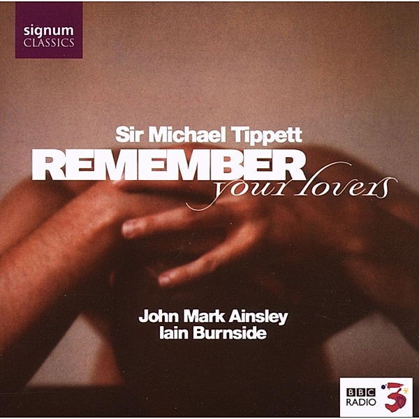 Remember Your Lovers, John Mark Ainsley, Iain Burnside