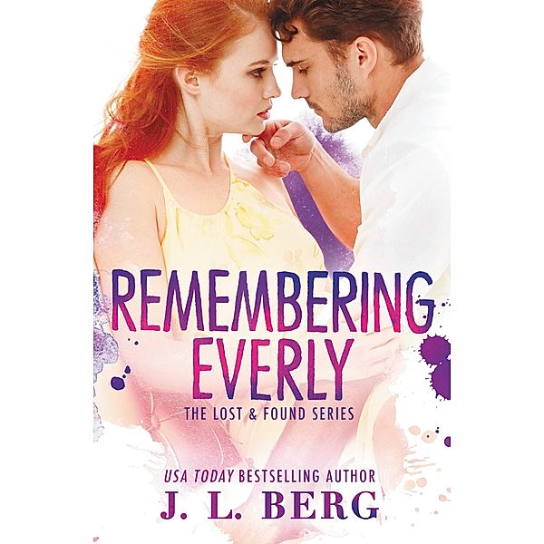 Remembering Everly / Lost & Found Bd.2, J. L. Berg