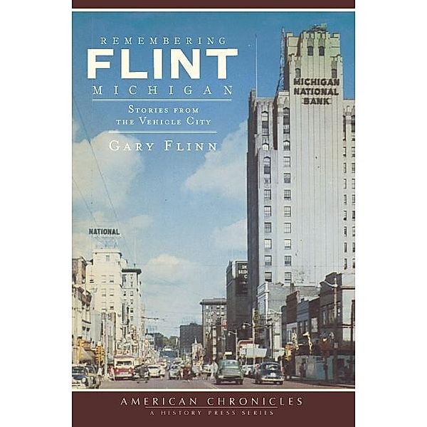 Remembering Flint, Michigan, Gary Flinn