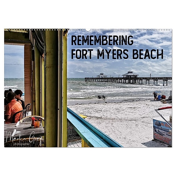 Remembering Fort Myers Beach (Wandkalender 2024 DIN A2 quer), CALVENDO Monatskalender, Martin Graf