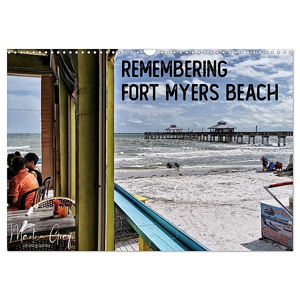 Remembering Fort Myers Beach (Wandkalender 2024 DIN A3 quer), CALVENDO Monatskalender, Martin Graf