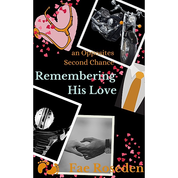 Remembering His Love: an Opposites Second Chance, Fae Roseden