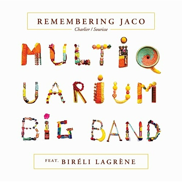 Remembering Jaco Feat. Bireli Lagrene (Digipak), Multiquarium Big Band