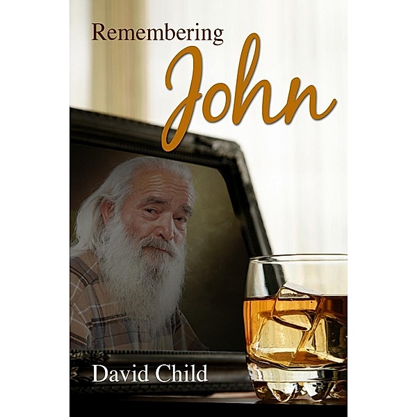Remembering John / eBookIt.com, David MD Child