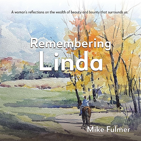Remembering Linda, Mike Fulmer