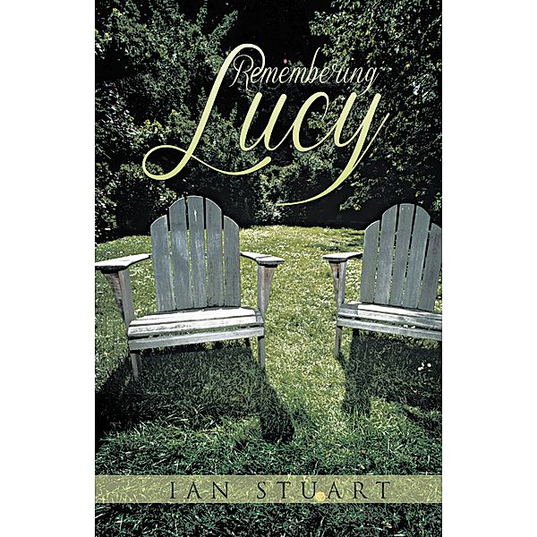 Remembering Lucy, Ian Stuart