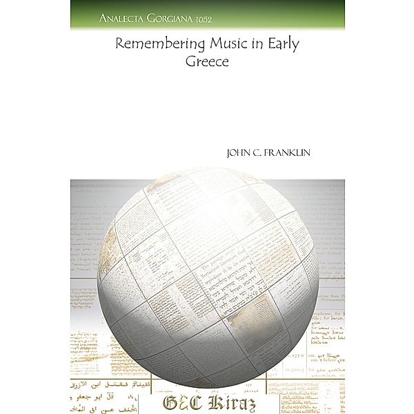 Remembering Music in Early Greece, John C. Franklin