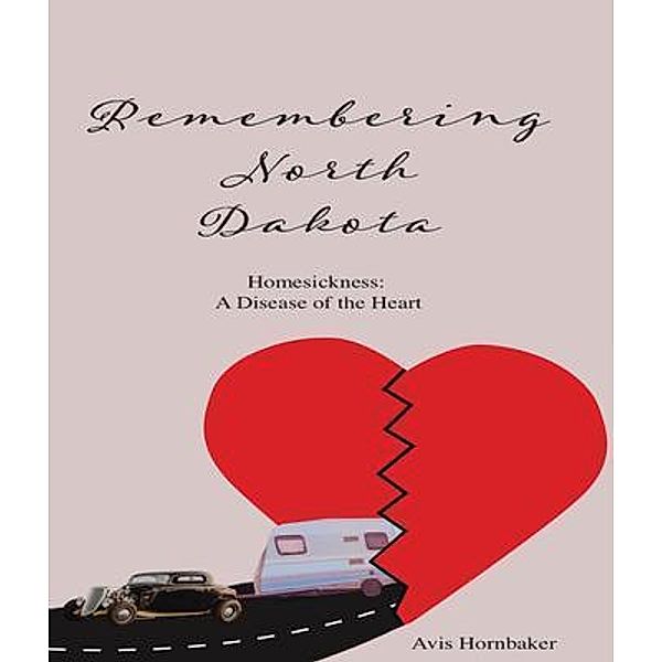 Remembering North Dakota, Avis Hornbaker