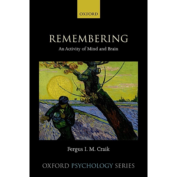 Remembering / Oxford Psychology Series, Fergus Craik