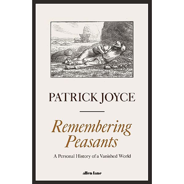 Remembering Peasants, Patrick Joyce