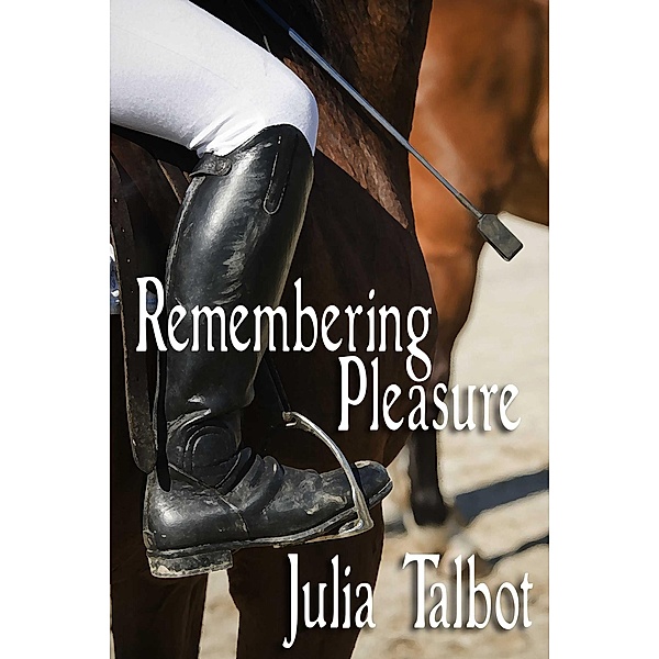 Remembering Pleasure, Julia Talbot