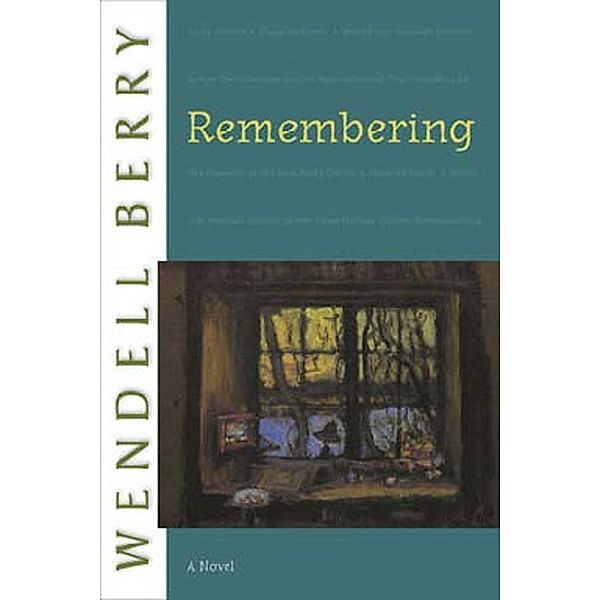 Remembering / Port William Bd.3, Wendell Berry