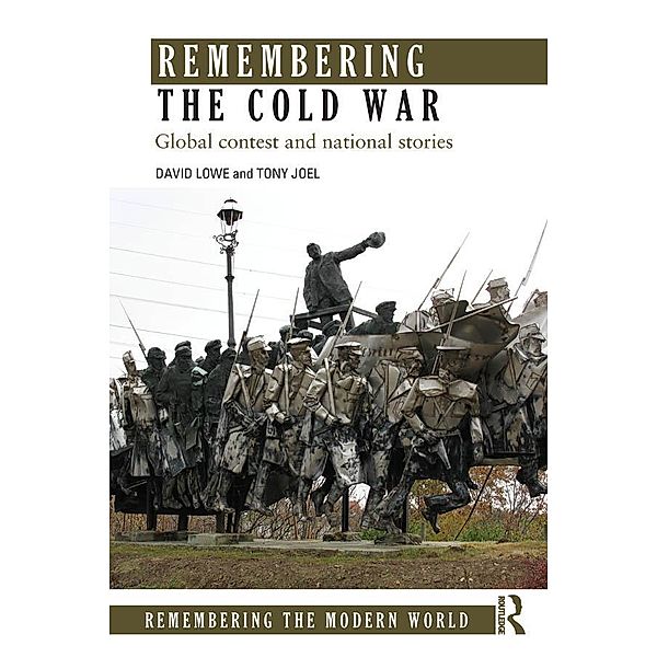 Remembering the Cold War, David Lowe, Tony Joel