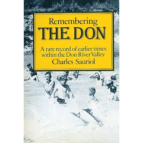 Remembering the Don, Charles Sauriol