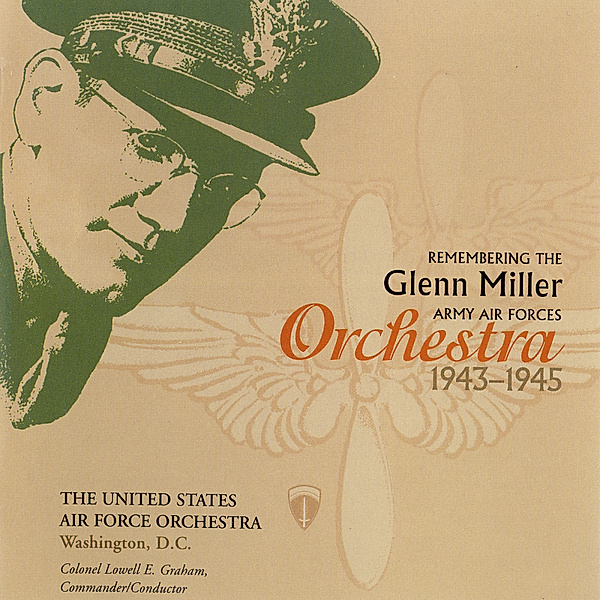 Remembering The Glenn Miller, U.S.Air Force Orchestra