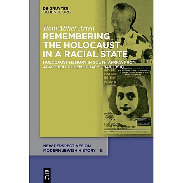 Remembering the Holocaust in a Racial State, Roni Mikel-Arieli