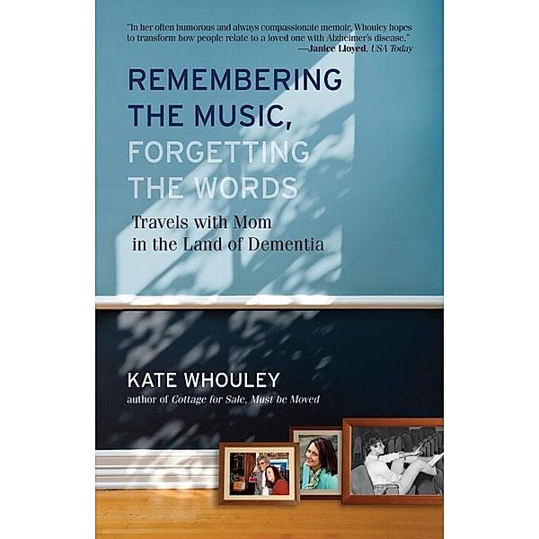 Remembering the Music, Forgetting the Words, Kate Whouley