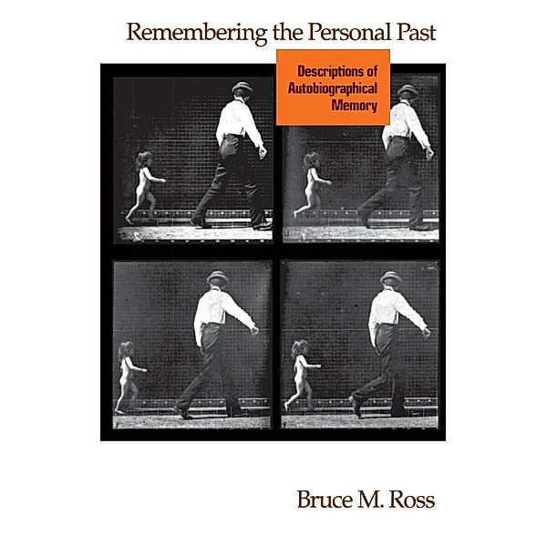 Remembering the Personal Past, Bruce M. Ross