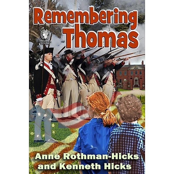Remembering Thomas, Anne Rothman-Hicks, Kenneth Hicks