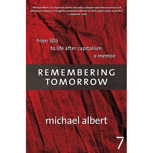 Remembering Tomorrow, Michael Albert