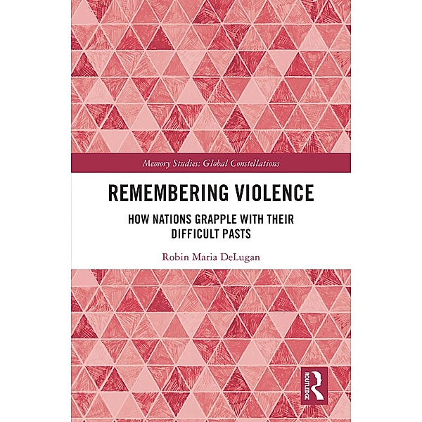 Remembering Violence, Robin Maria Delugan