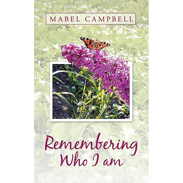 Remembering Who I Am, Mabel Campbell