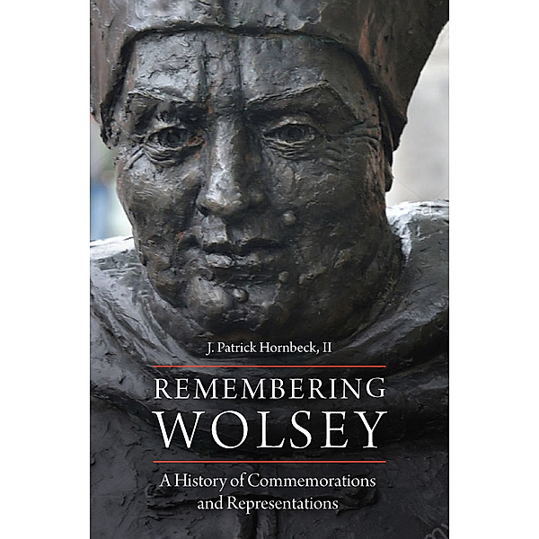 Remembering Wolsey, J. Patrick Hornbeck II